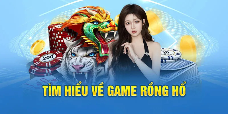 Game rồng hổ trở nên phổ biến trên nền tảng online